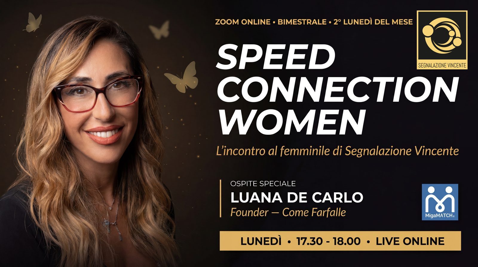Speed Connection Women — Ospite speciale Luana De Carlo, Founder Come Farfalle